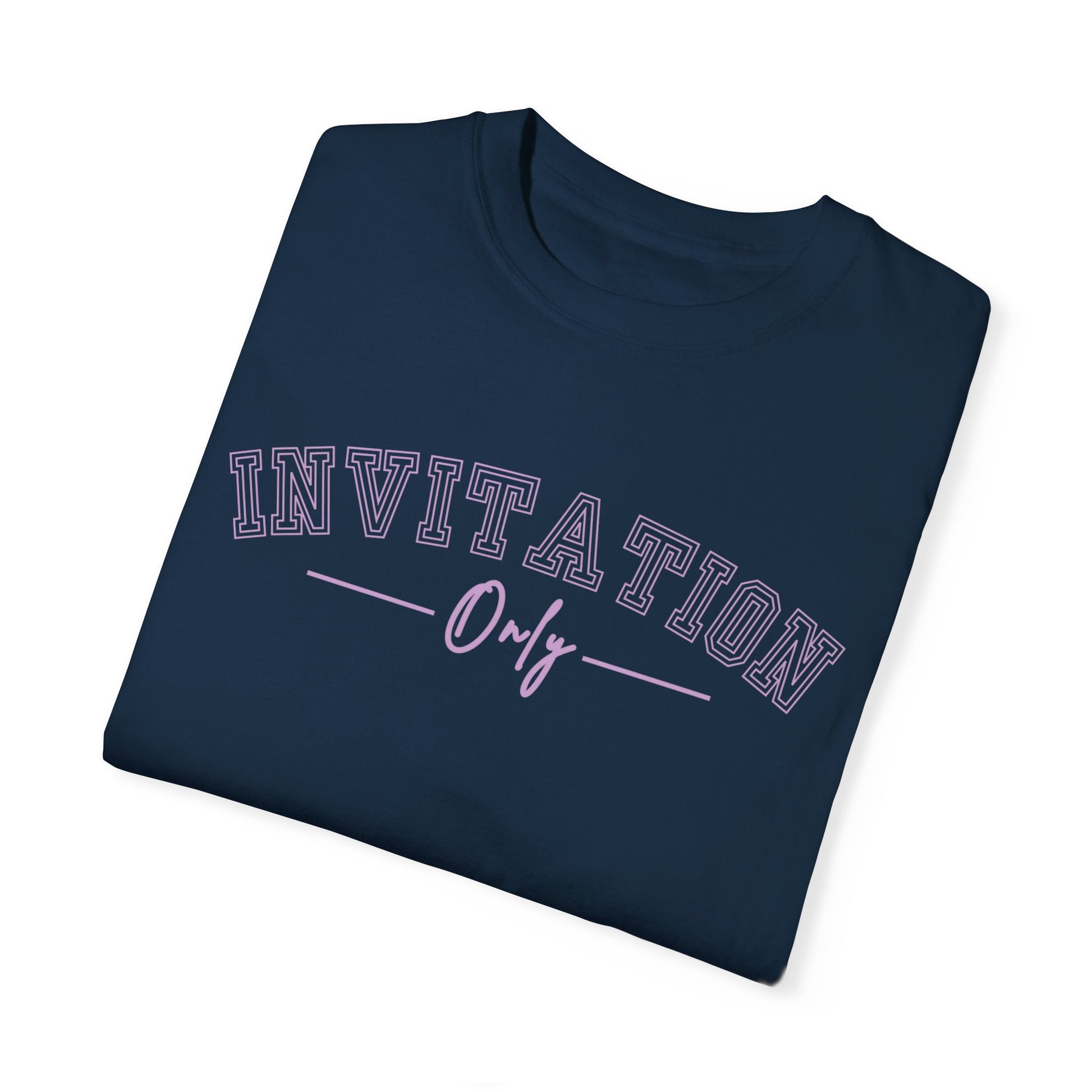 Eddy and Rita Women's Comfort Colors T-Shirt - "Invitation Only" Exclusive Graphic Tee