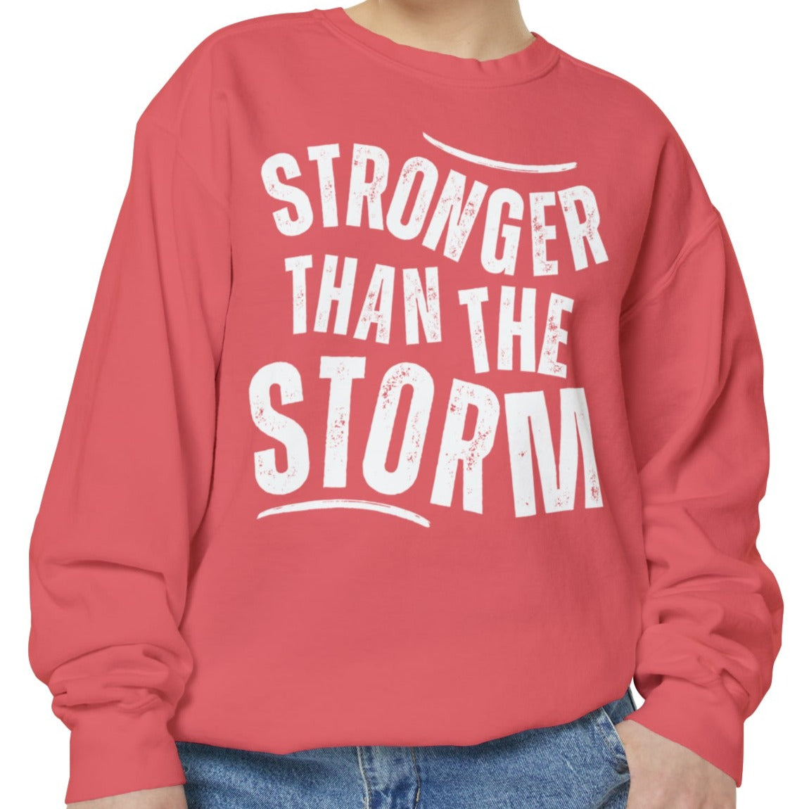 Stronger than the Storm Comfort Colors Women's Sweatshirt - Cozy and Resilient - Eddy and Rita