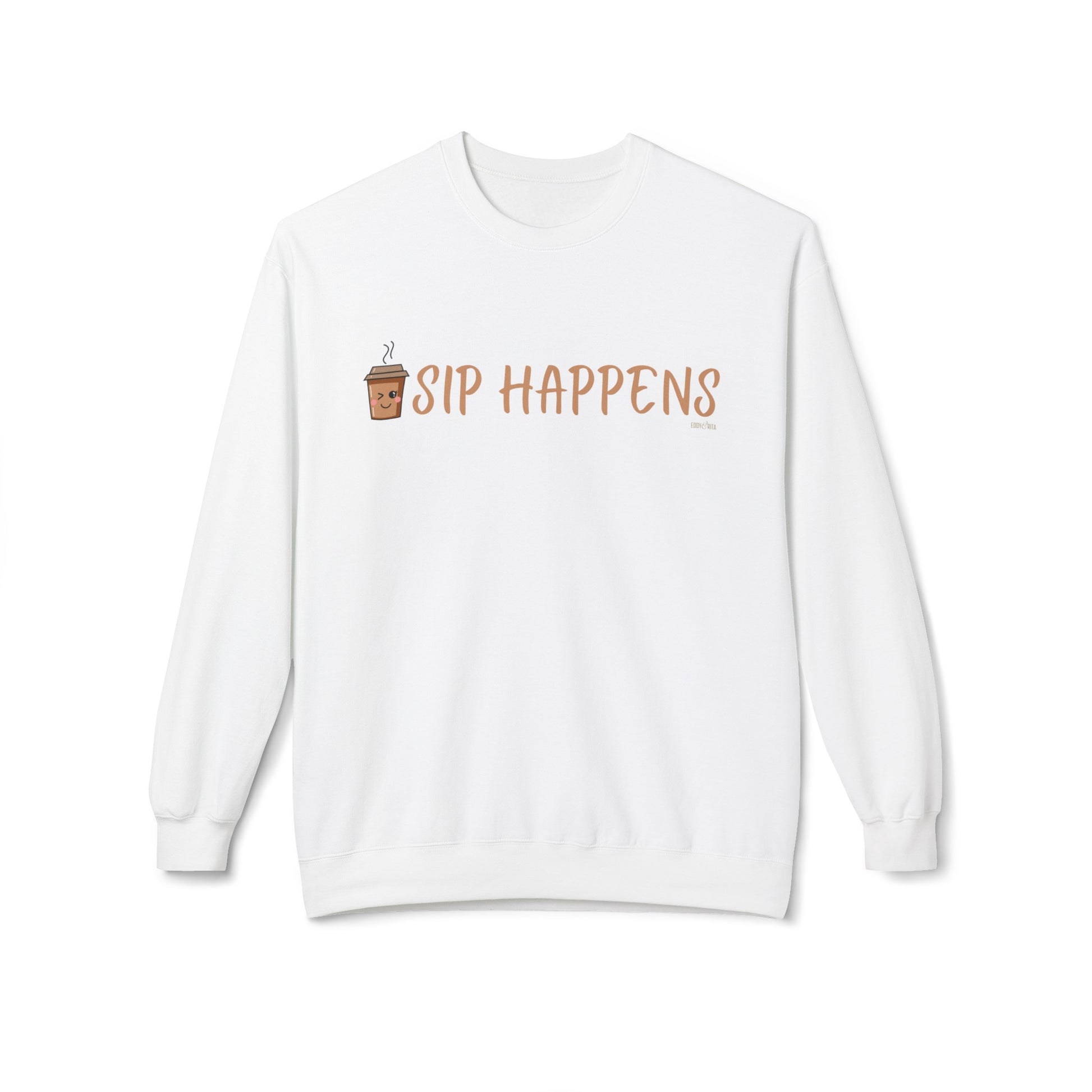 Eddy and Rita Women's Midweight Crewneck Sweatshirt - "Sip Happens" Fun Graphic Pullover