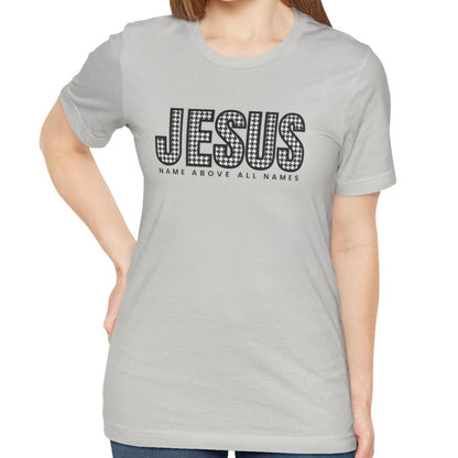 Jesus Name Above All Names Women's Bella Canvas Tee - Inspirational Comfort - Eddy and Rita