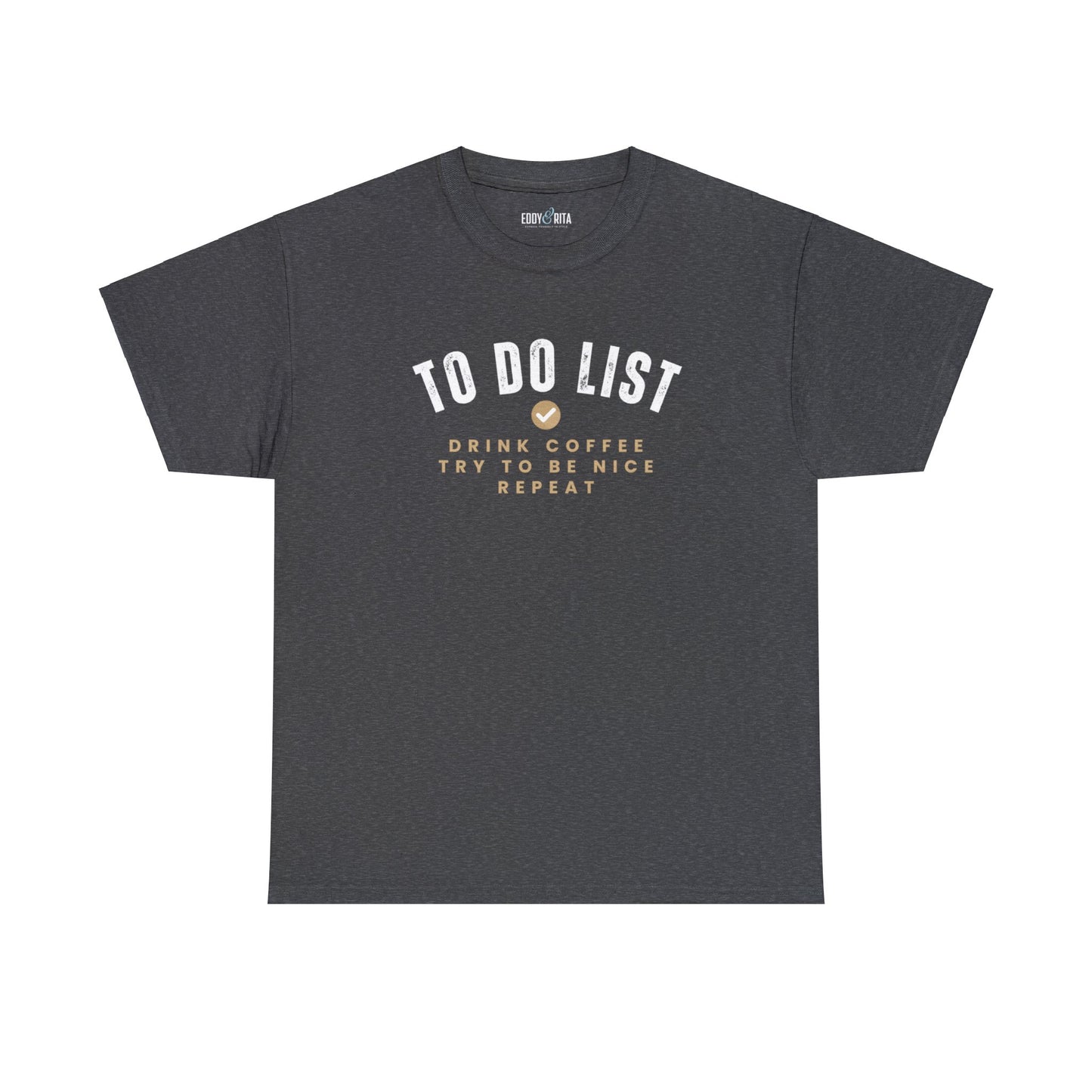 To Do List Drink Coffee Try to Be Nice Repeat Women's Bella Canvas T-Shirt - Eddy and RitaTo Do List Drink Coffee Try to Be Nice Repeat Women's Bella Canvas T-Shirt - Eddy and Rita