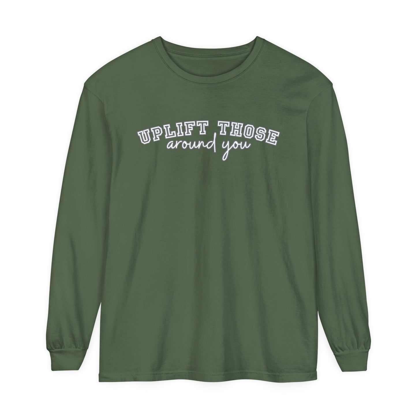 Uplift Those Around You Women's Comfort Colors Long Sleeve Tee – Inspire  with Style