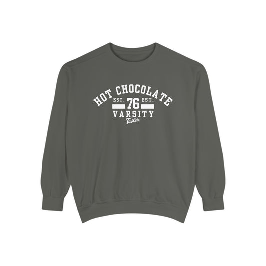 Comfort Colors Women's Sweatshirt - "Hot Chocolate Varsity Taster" | Cozy Fall & Winter Graphic Sweatshirt | Vintage Style Pullover