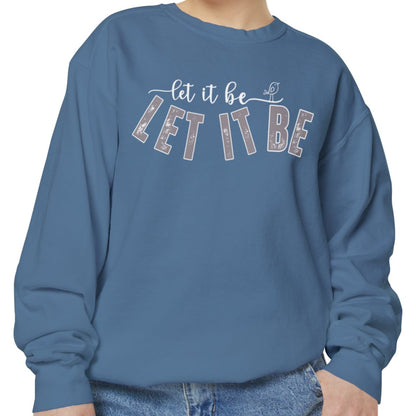 Comfort Colors Women's Sweatshirt - 'Let It Be' Cozy Pullover - Eddy and Rita