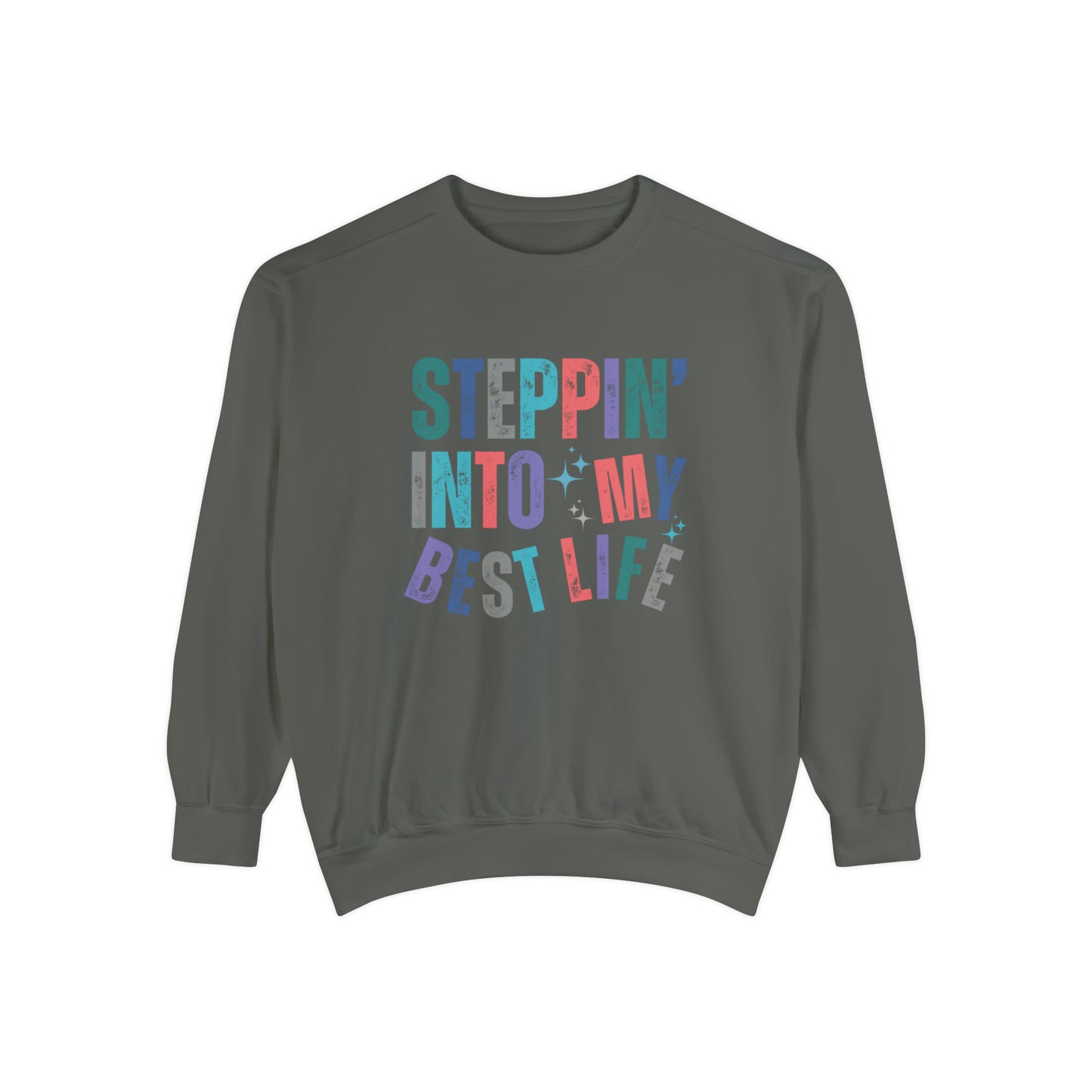 Steppin' into My Best Life Cozy Women's Comfort Colors Sweatshirt - Eddy and Rita