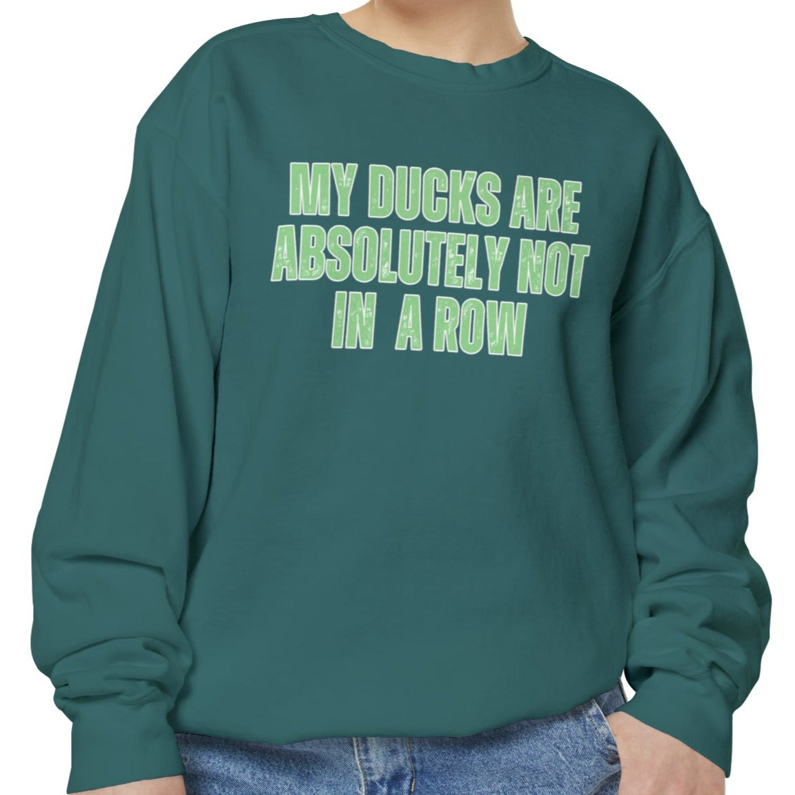 Comfort Colors Women's Sweatshirt - 'My Ducks Are Absolutely Not in a Row