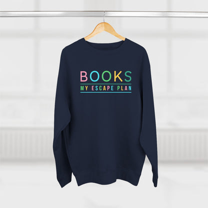 Books My Escape Plan Unisex Crewneck Sweatshirt - Cozy Literary Gift for Book Lovers