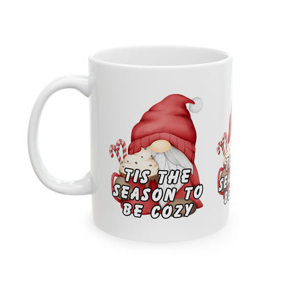 11 oz Ceramic Mug – “‘Tis the Season to Be Cozy” | Festive and Warm Holiday Coffee Cup