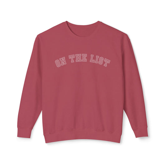 Eddy and Rita Women's Comfort Colors Lightweight Sweatshirt - "On the List" Trendy Graphic Pullover