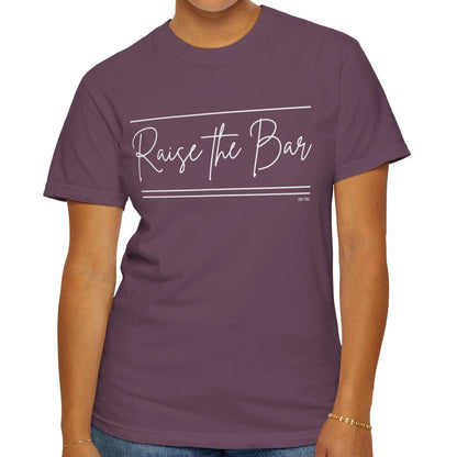 Eddy and Rita Women's Comfort Colors Tee - "Raise the Bar" Inspirational Graphic T-Shirt