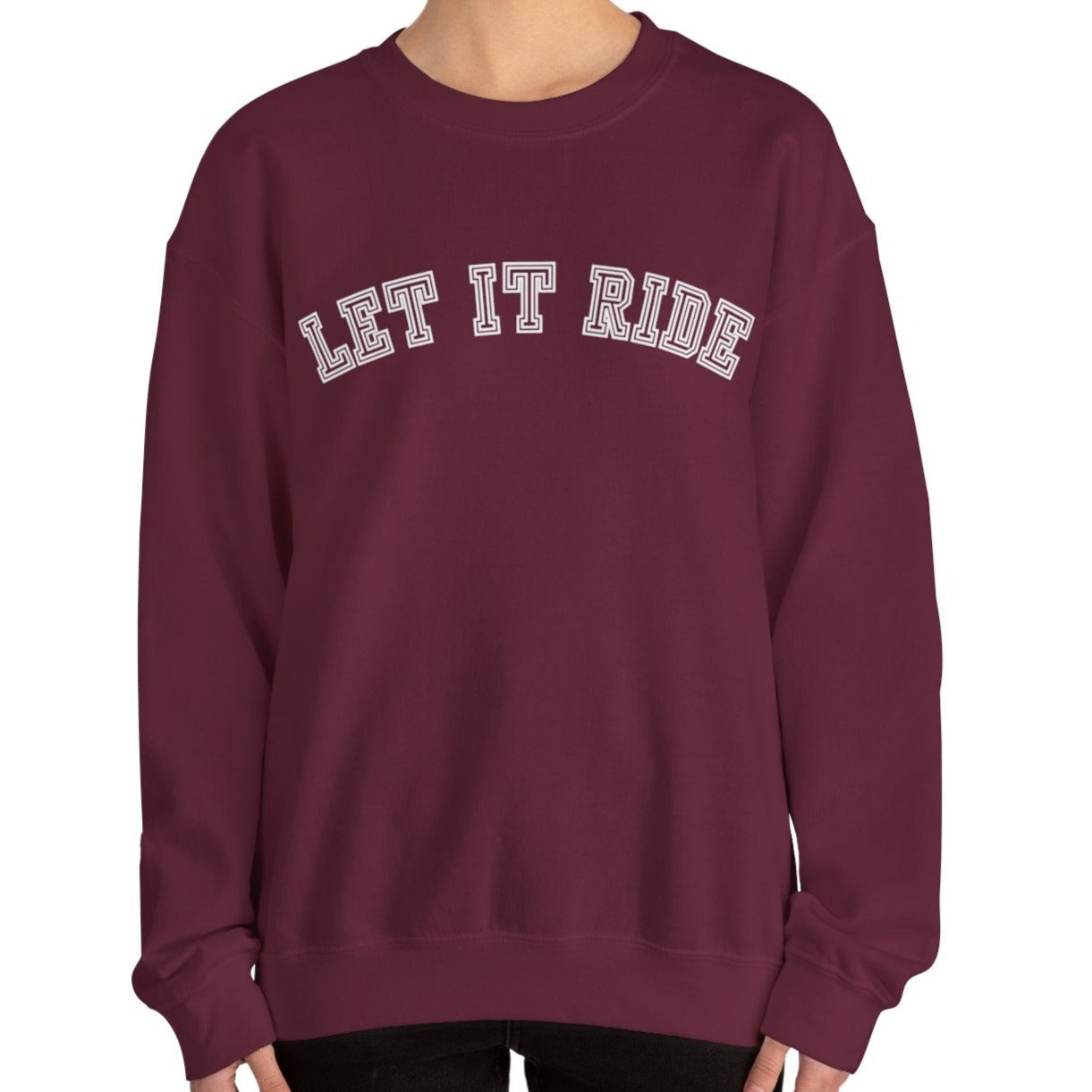 Let It Ride Women's Sweatshirt: Casual Comfort with a Stylish Edge - Eddy and Rita