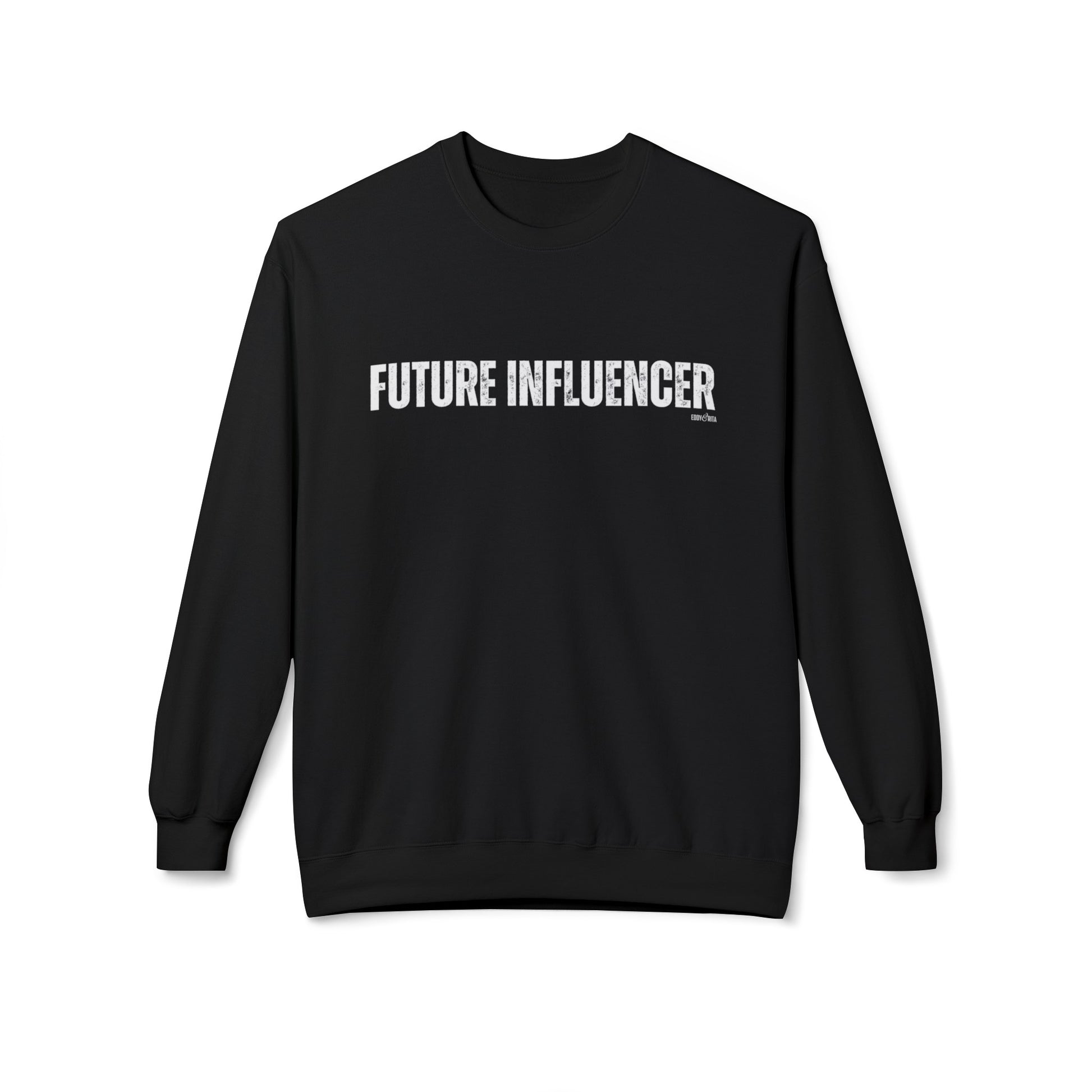 Eddy and Rita Women's Midweight Crewneck Sweatshirt - "Future Influencer" Trendy Graphic Pullover