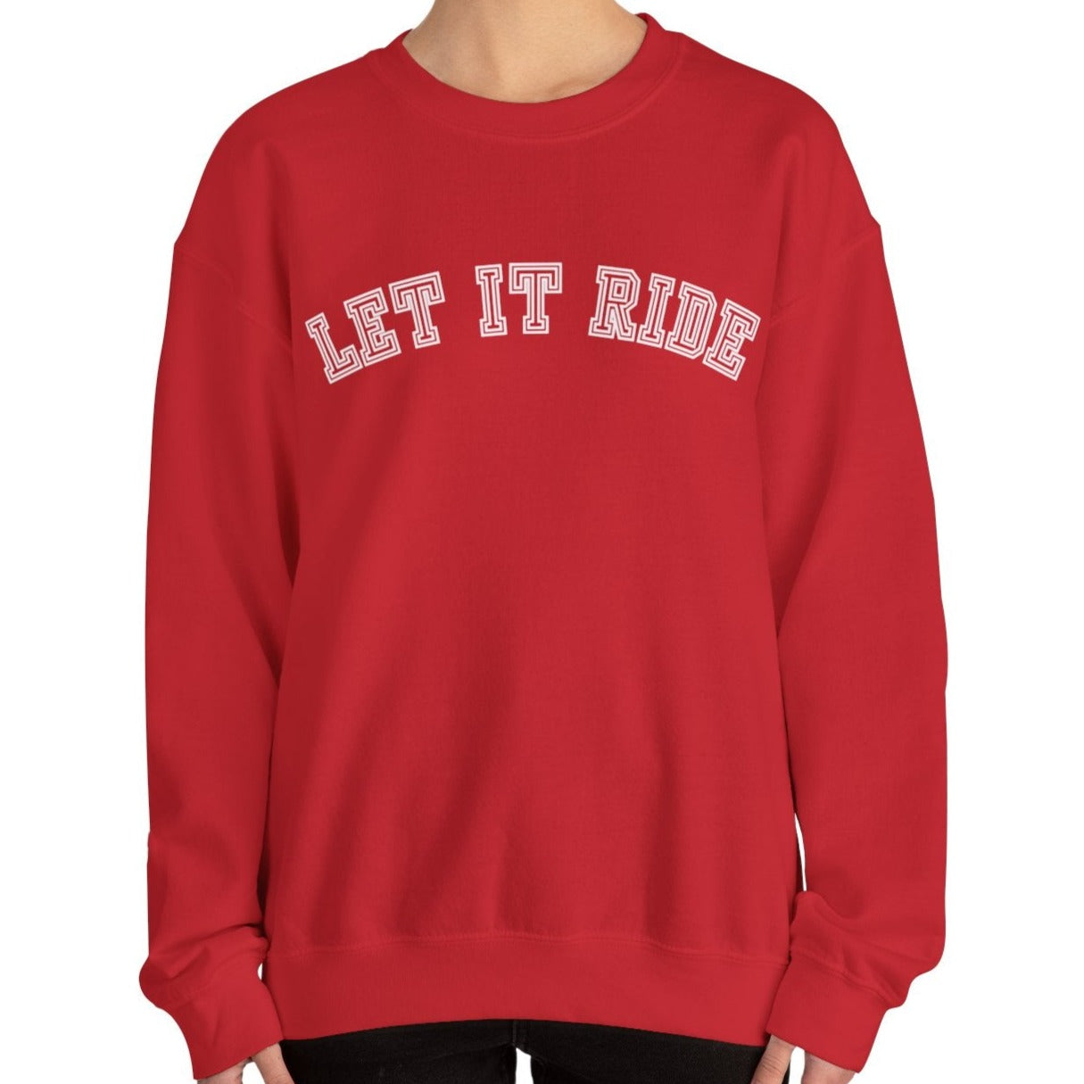 Let It Ride Women's Sweatshirt: Casual Comfort with a Stylish Edge - Eddy and Rita