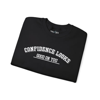 Confidence Looks Good on You Men's Empowerment Sweatshirt - Eddy and Rita