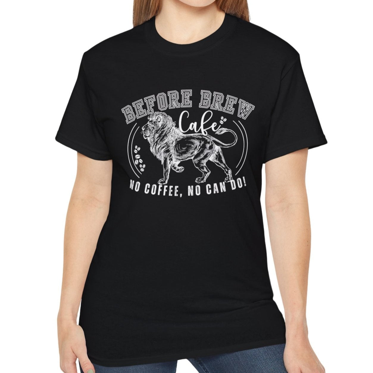 Before Brew Cafe Women's Cotton T-Shirt - No Coffee, No Can Do - Eddy and Rita