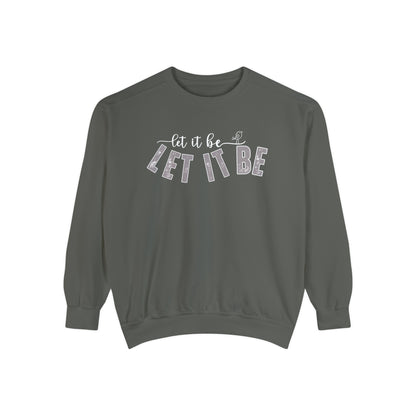 Comfort Colors Women's Sweatshirt - 'Let It Be' Cozy Pullover