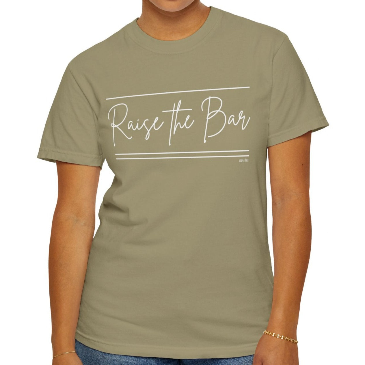 Eddy and Rita Women's Comfort Colors Tee - "Raise the Bar" Inspirational Graphic T-Shirt