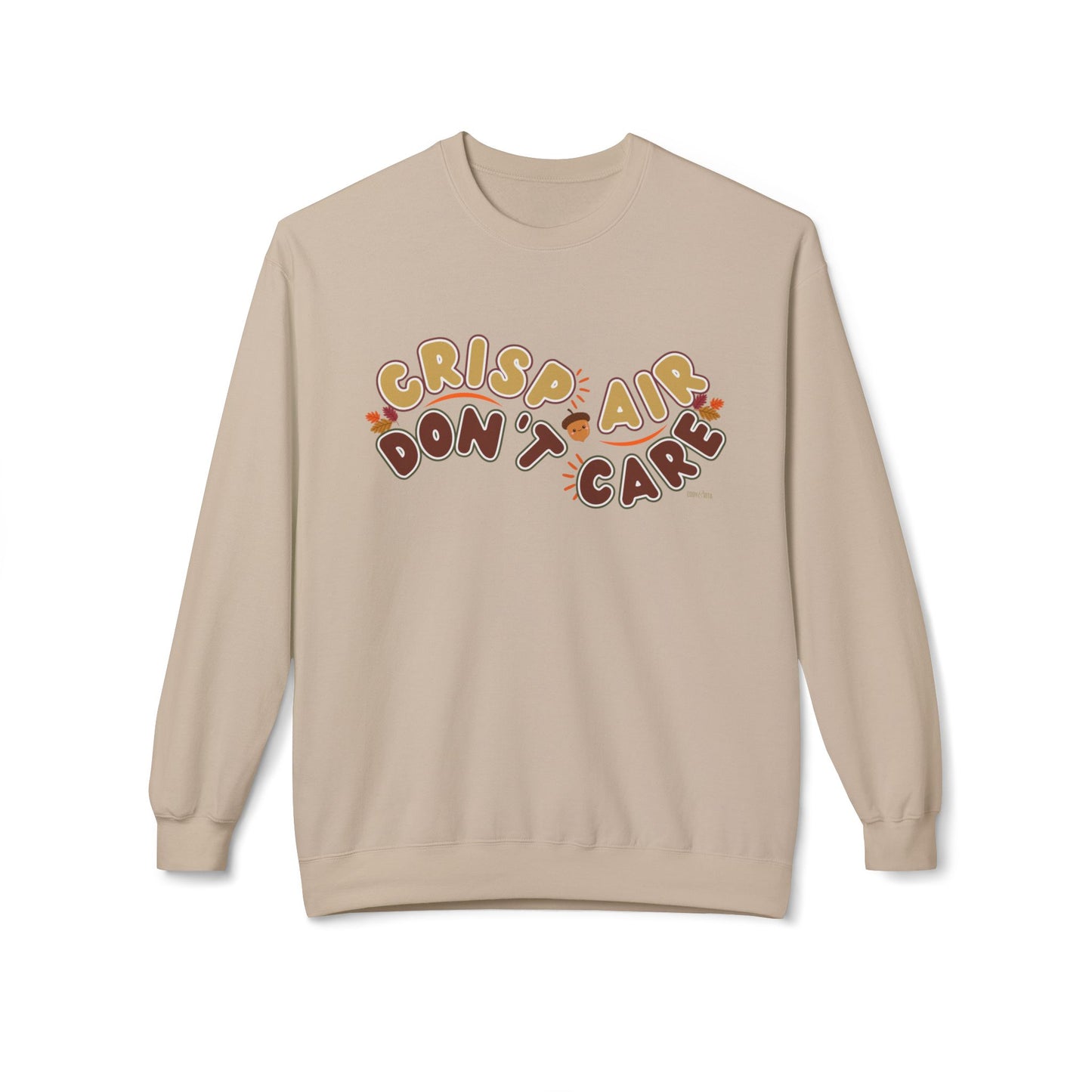 Eddy and Rita Women's Midweight Sweatshirt - "Crisp Air, Don't Care" Fall Graphic Pullover