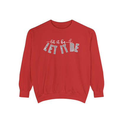 Comfort Colors Women's Sweatshirt - 'Let It Be' Cozy Pullover - Eddy and Rita