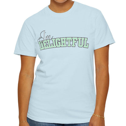 I'm Delightful: Women's Comfort Colors Positive Vibes Tee for Radiant Charm