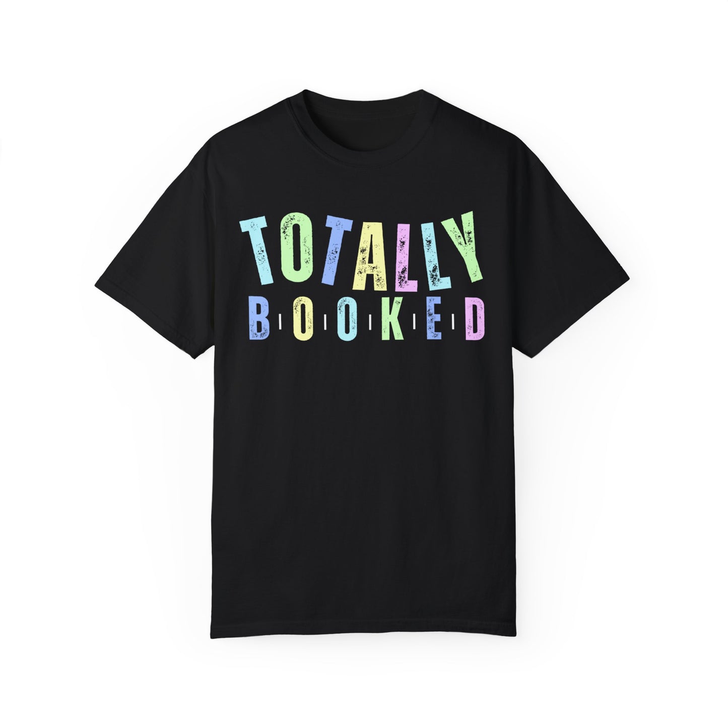 Totally Booked Women's Comfort Colors T-Shirt - Eddy and Rita