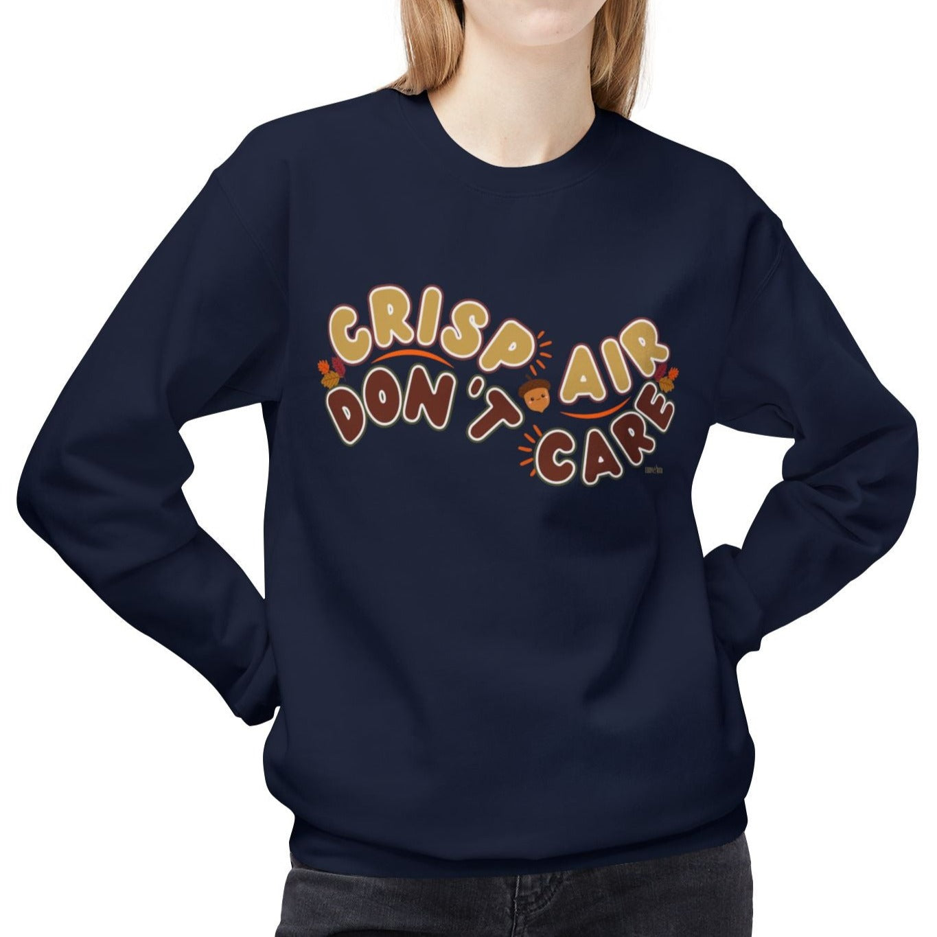 Eddy and Rita Women's Midweight Sweatshirt - "Crisp Air, Don't Care" Fall Graphic Pullover