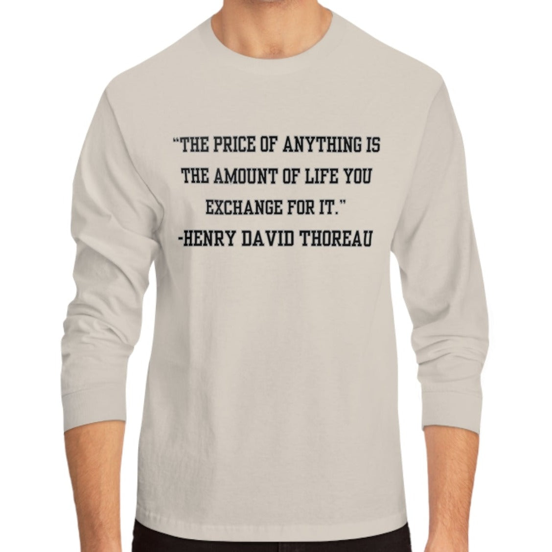 Men's Long Sleeve Tee Inspirational Wisdom by Henry David Thoreau - Eddy and Rita