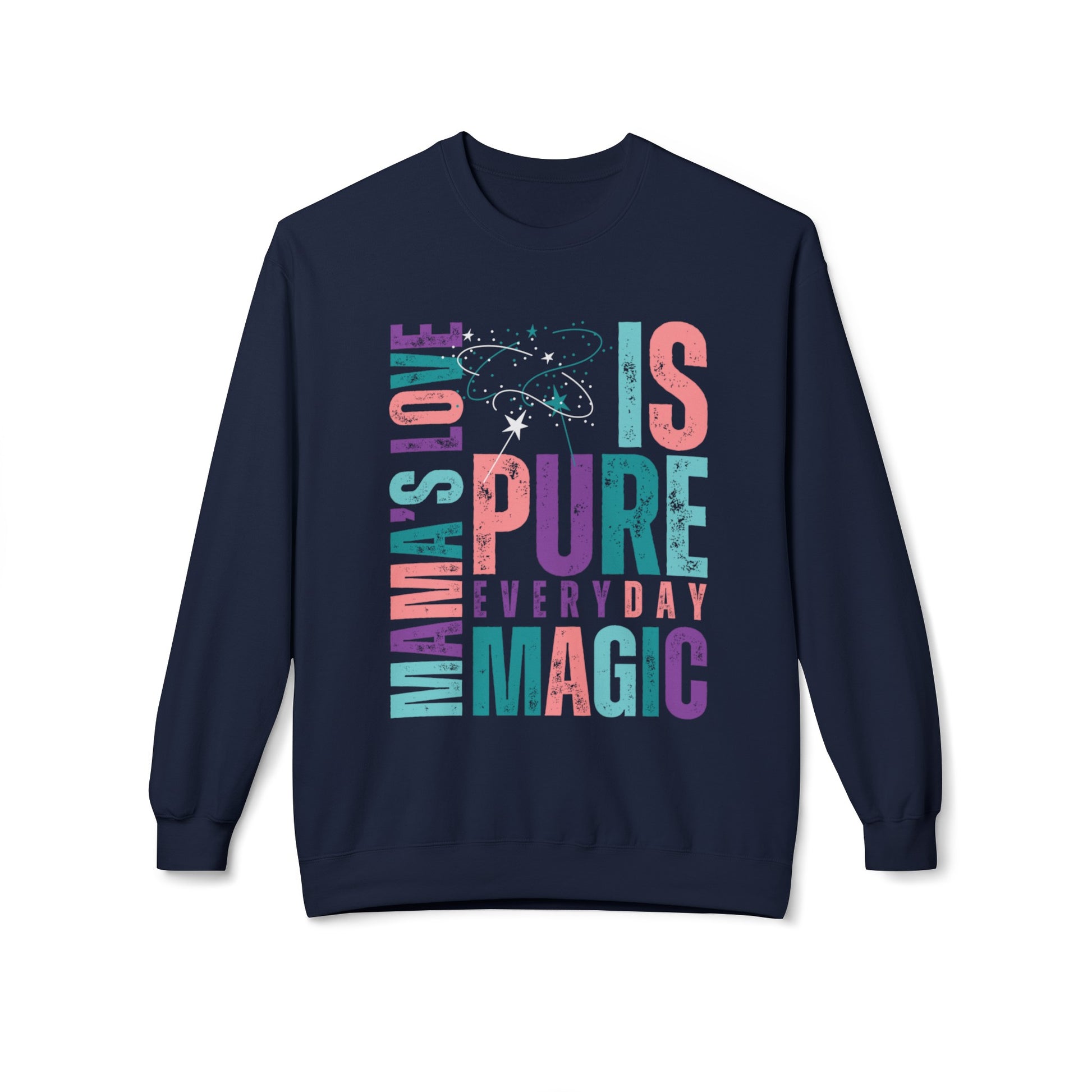 Everyday Magic Momma's Love Midweight Fleece Sweatshirt - Eddy and Rita