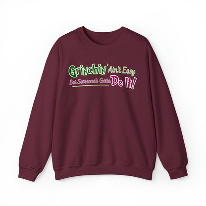 Women's 'Grinchin' Ain't Easy, But Someone's Gotta Do It!' Comfy Christmas Sweatshirt - Eddy and Rita