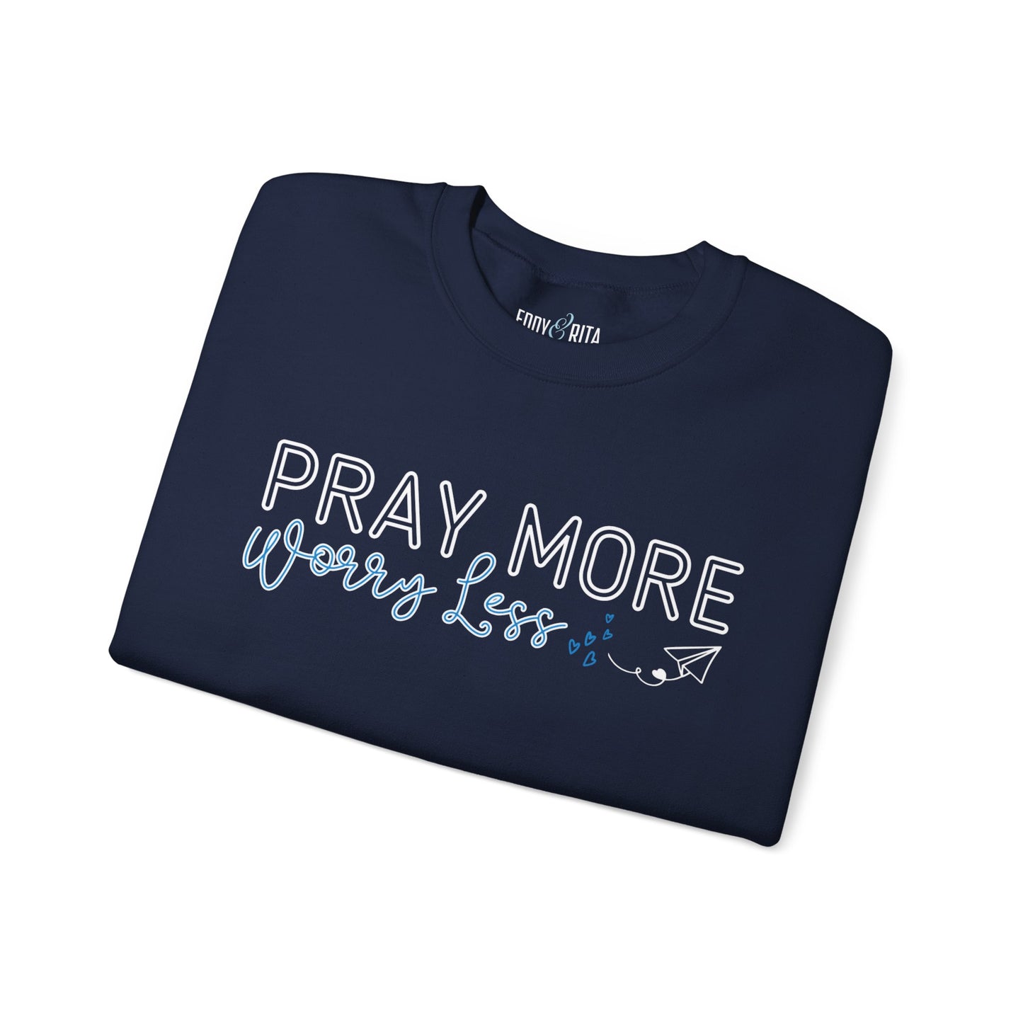 Pray More, Worry Less: Men's Sweatshirt