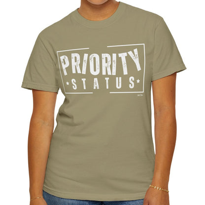 Priority Status Women's Comfort Colors T-Shirt by Eddy and Rita