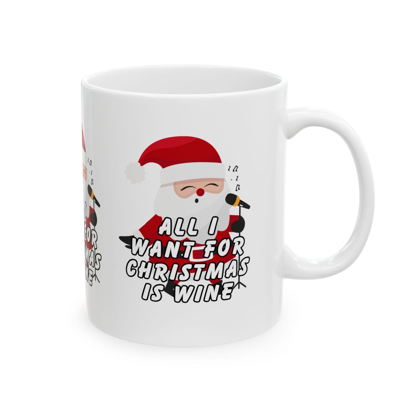 11 oz Ceramic Mug – “All I Want for Christmas is Wine” | Festive and Fun Holiday Coffee Cup