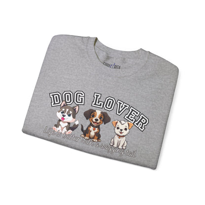 Dog Lover's Delight: Life is Better with a Wagging Tail Women's Sweatshirt