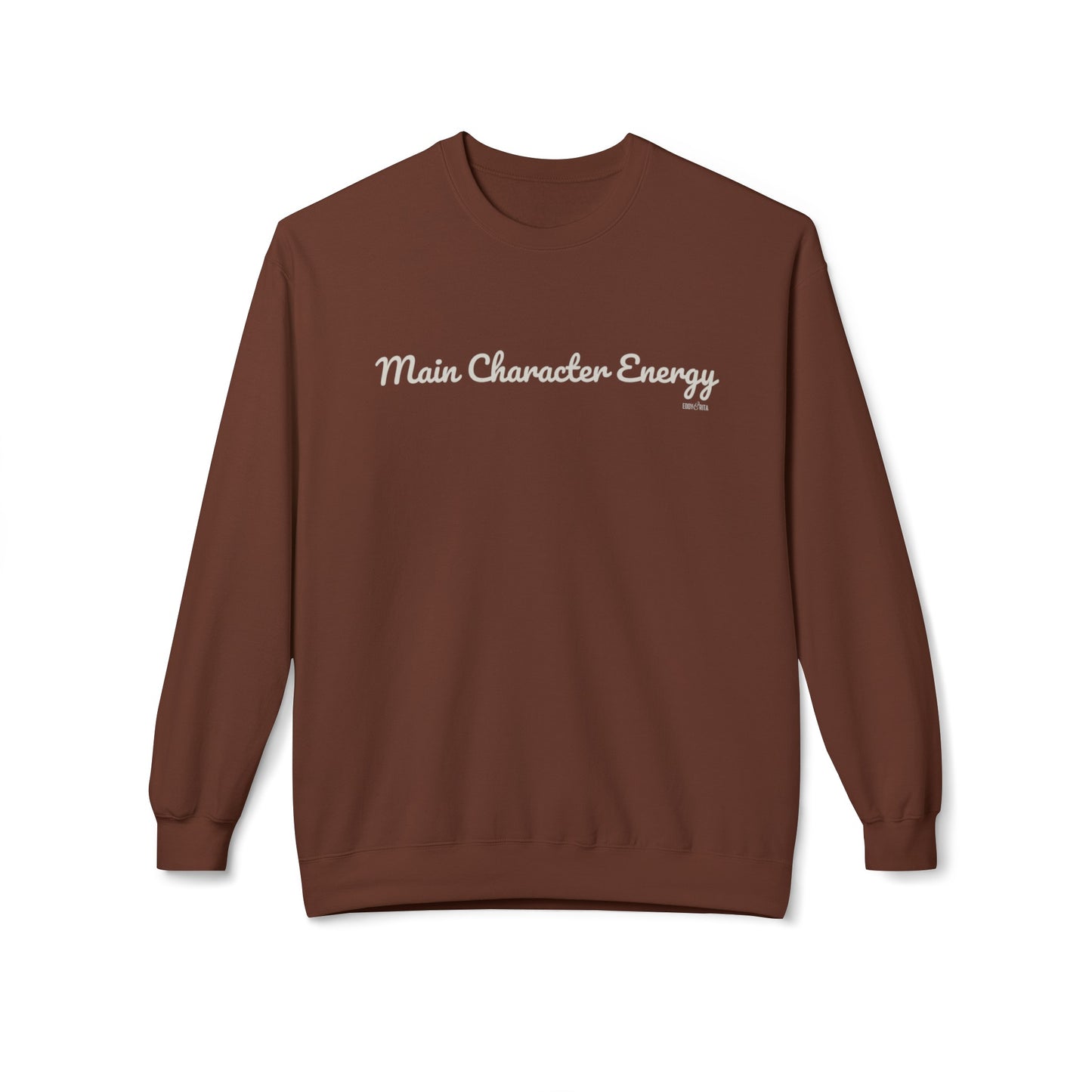 Eddy and Rita Women's Midweight Crewneck Sweatshirt - "Main Character Energy" Inspirational Graphic Pullover