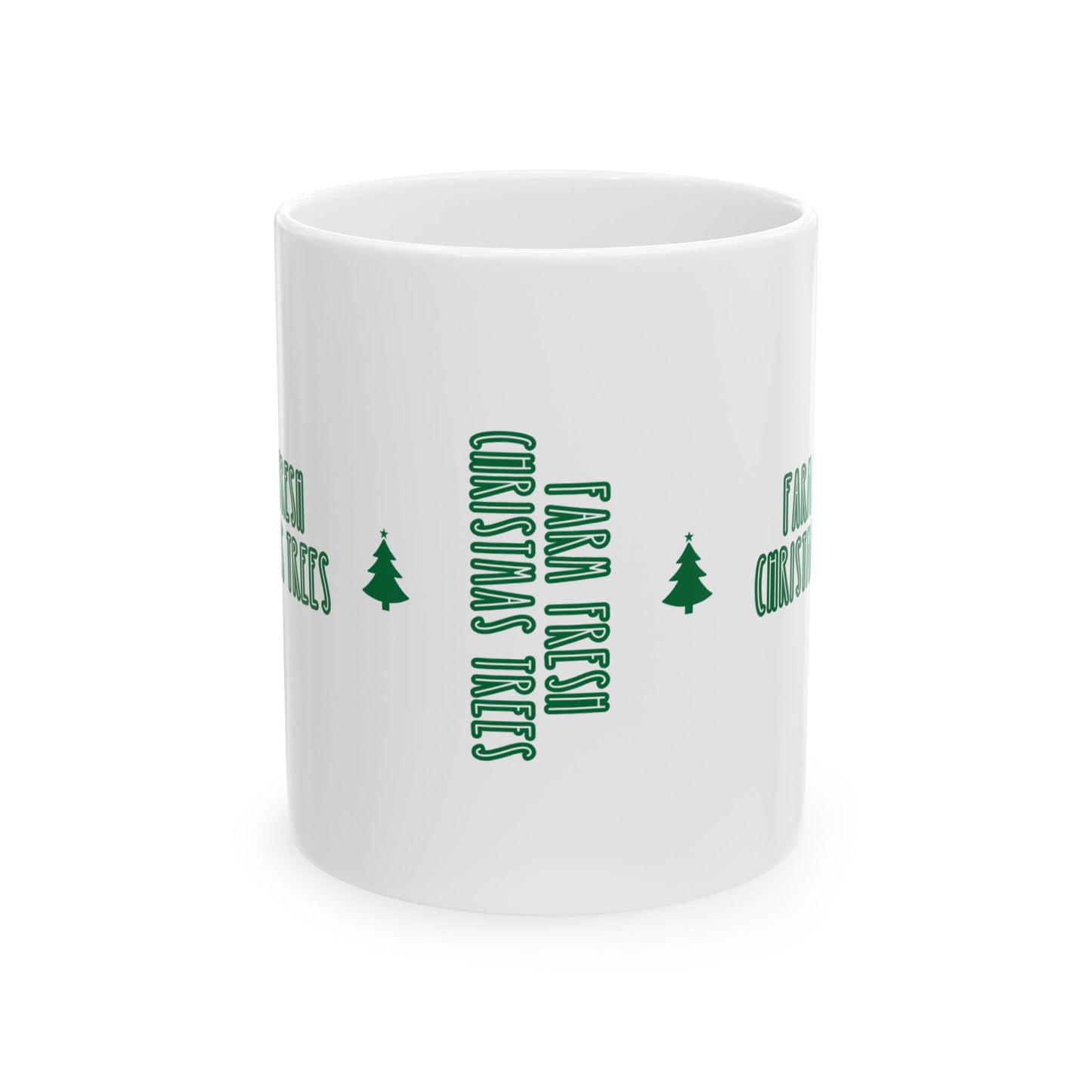 11 oz Ceramic Mug – “Farm Fresh Christmas Trees” | Rustic and Festive Holiday Coffee Cup