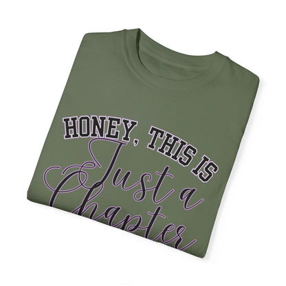 Honey, This is Just a Chapter: Casual Comfort Tee for Life's Journey - Eddy and Rita