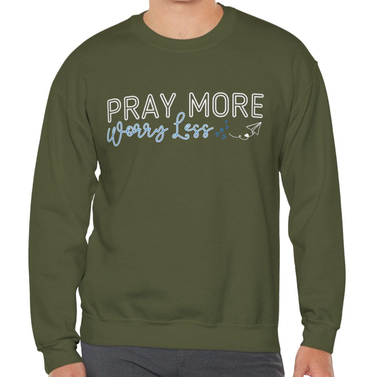 Pray More, Worry Less: Men's Sweatshirt