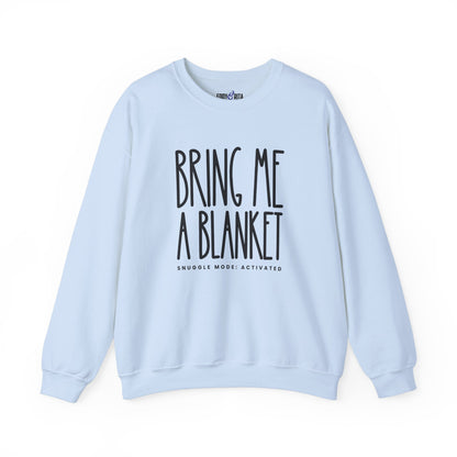 Bring Me a Blanket Women's Sweatshirt: Cozy Comfort with a Playful Twist - Eddy and Rita