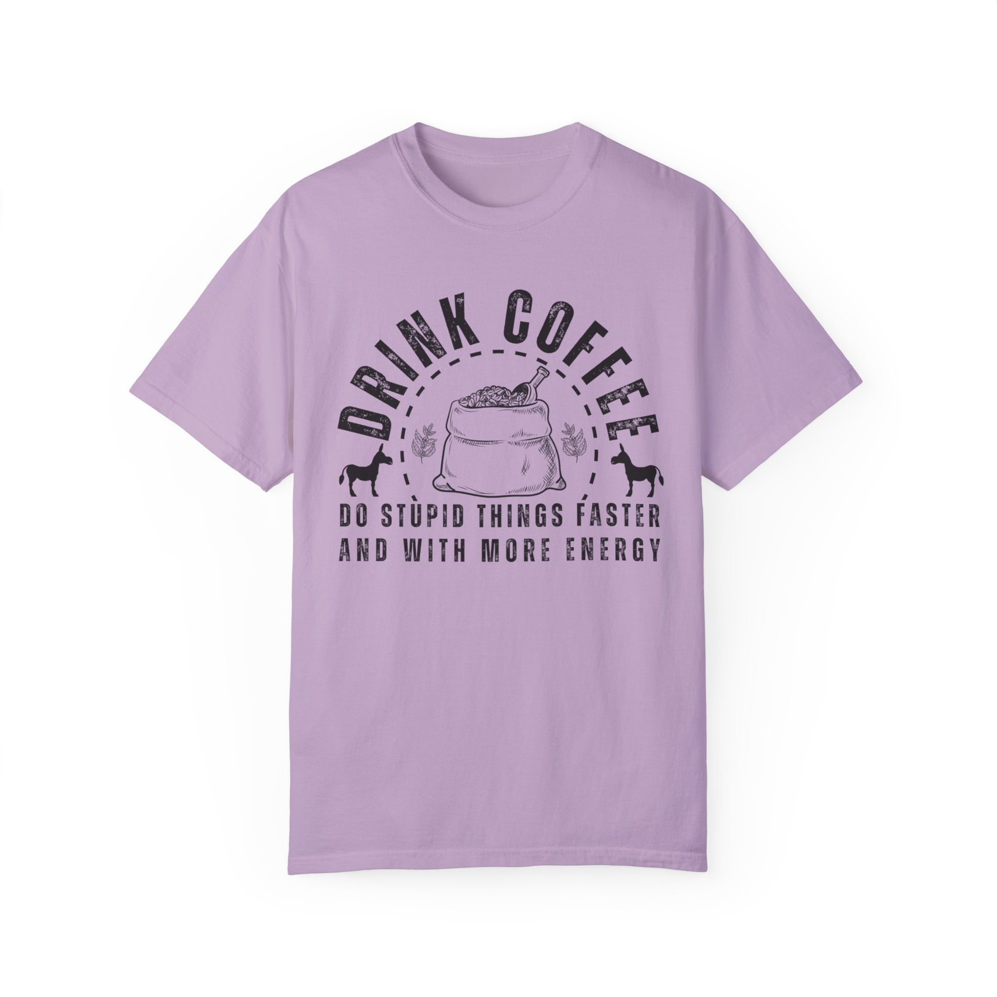 Stupidly Caffeinated Women's Comfort Colors T-Shirt - Eddy and Rita