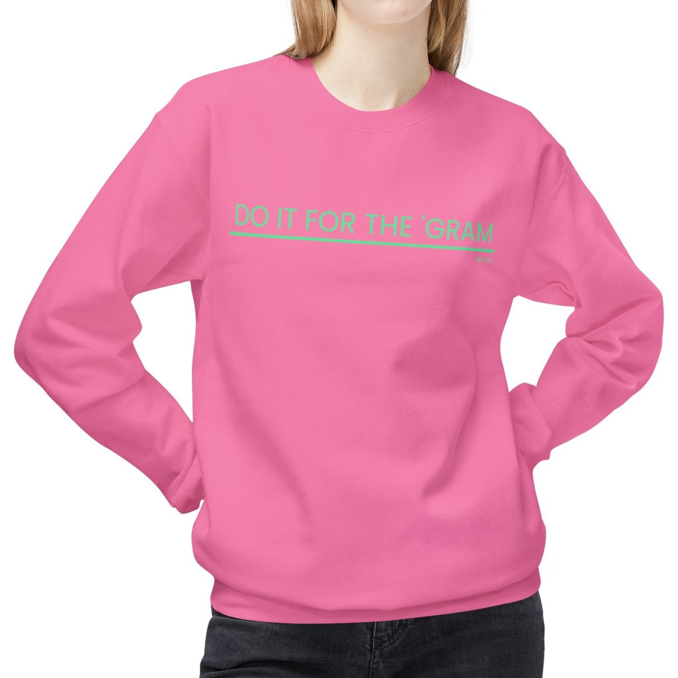 Eddy and Rita Women's Midweight Crewneck Sweatshirt - "Do It for the 'Gram" Trendy Graphic Pullover