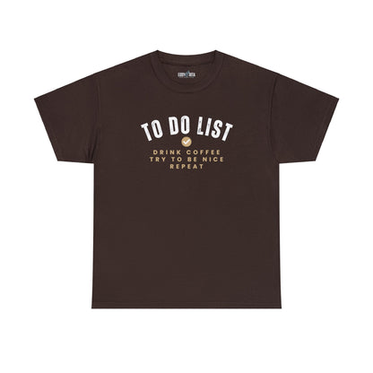 To Do List Drink Coffee Try to Be Nice Repeat Women's Bella Canvas T-Shirt - Eddy and Rita