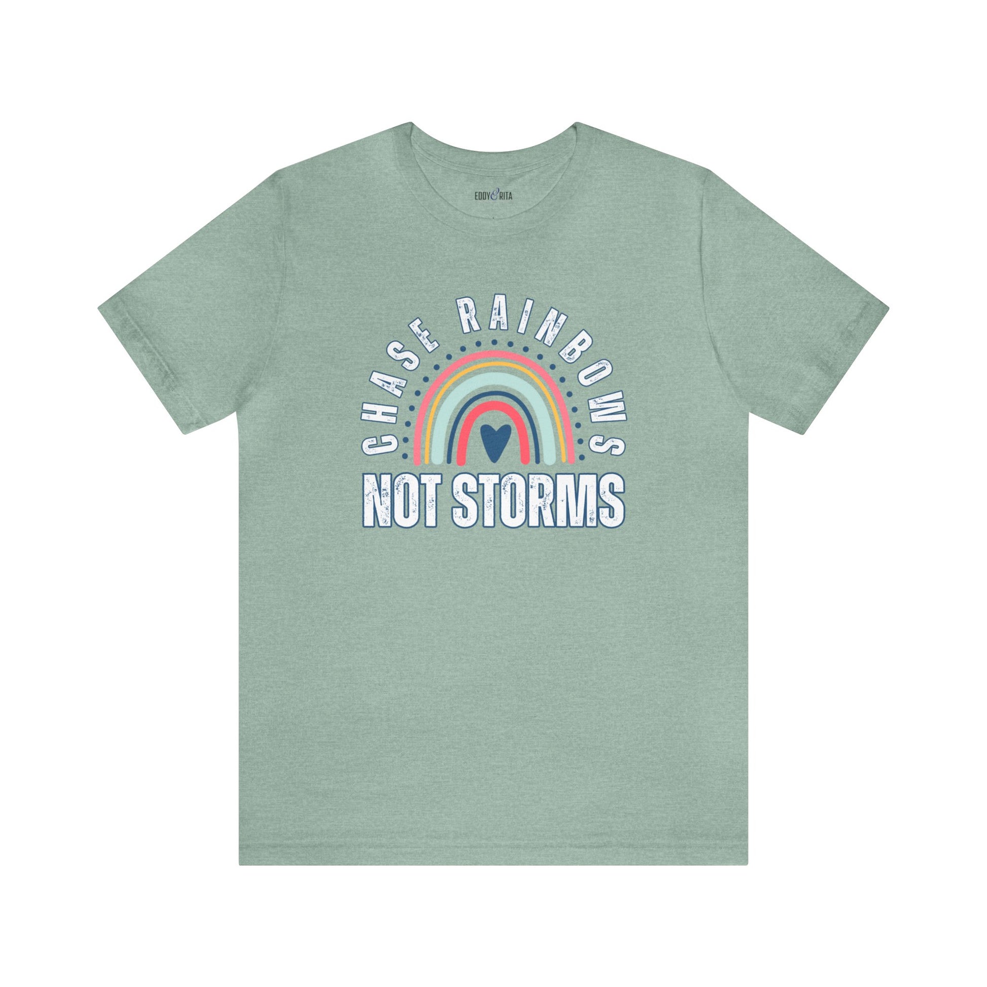 Chase Rainbows, Not Storms - Women's Bella Canvas Jersey Tee for Comfort and Positivity - Eddy and Rita