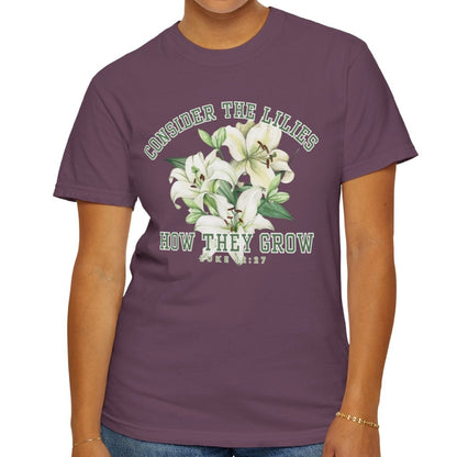 Serene Blossoms - Women's Comfort Colors Tee with 'Consider the Lilies' Inspired by Luke 12:27