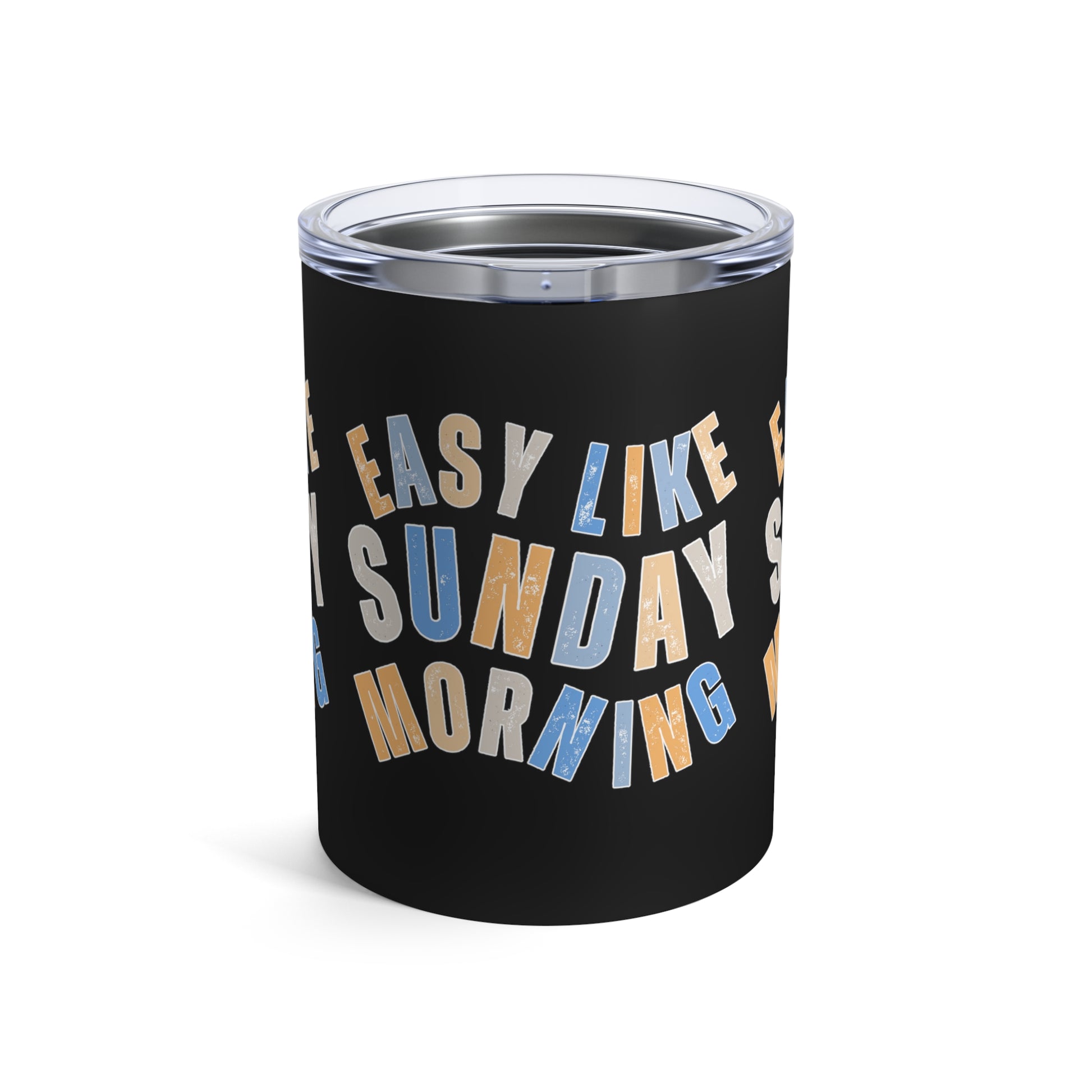 Easy Like Sunday Morning Stainless Steel 10-Ounce Tumbler - Relaxing Beverage Companion for Hot and Cold Drinks - Eddy and Rita