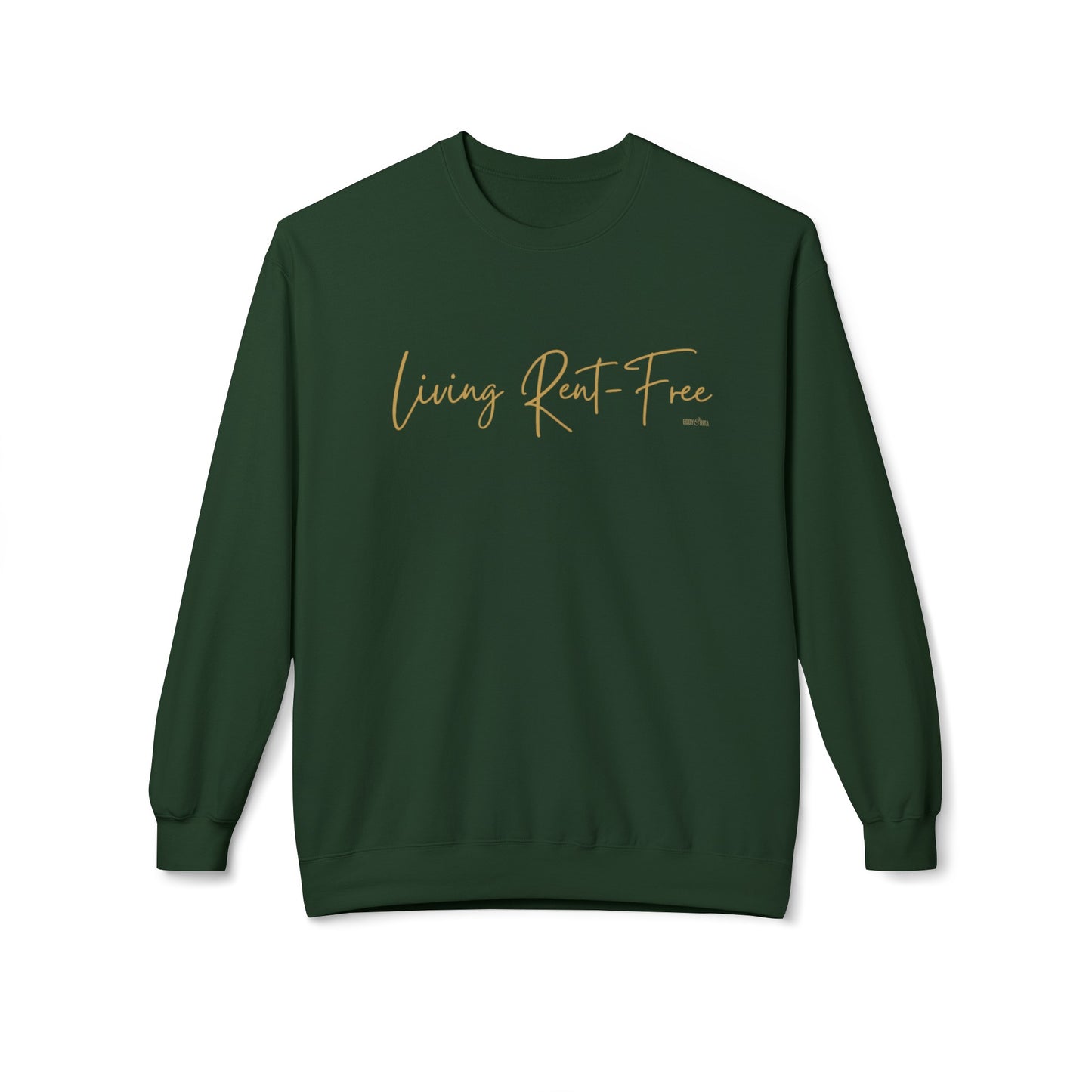 Eddy and Rita Women's Midweight Crewneck Sweatshirt - "Living Rent-Free" Fun Graphic Pullover