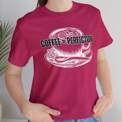 Coffee Perfection Women's Bella Canvas T-Shirt - Eddy and Rita