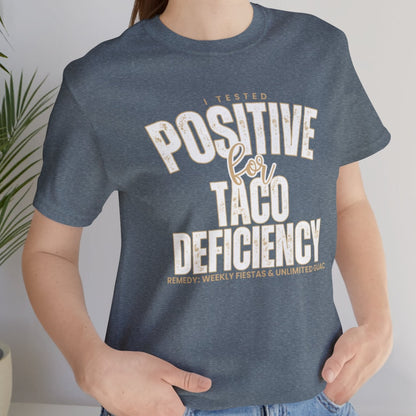 Taco Lover's Women's Bella Canvas Tee - Positive for Taco Deficiency - Eddy and Rita