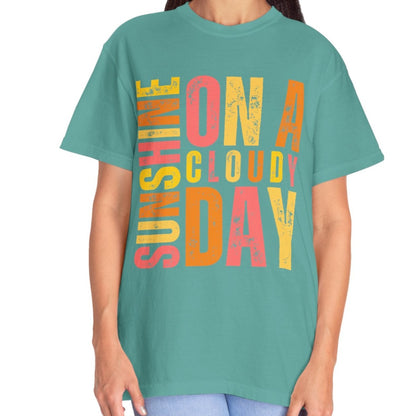 Sunshine on a Cloudy Day Women's Comfort Colors T-Shirt - Eddy and Rita