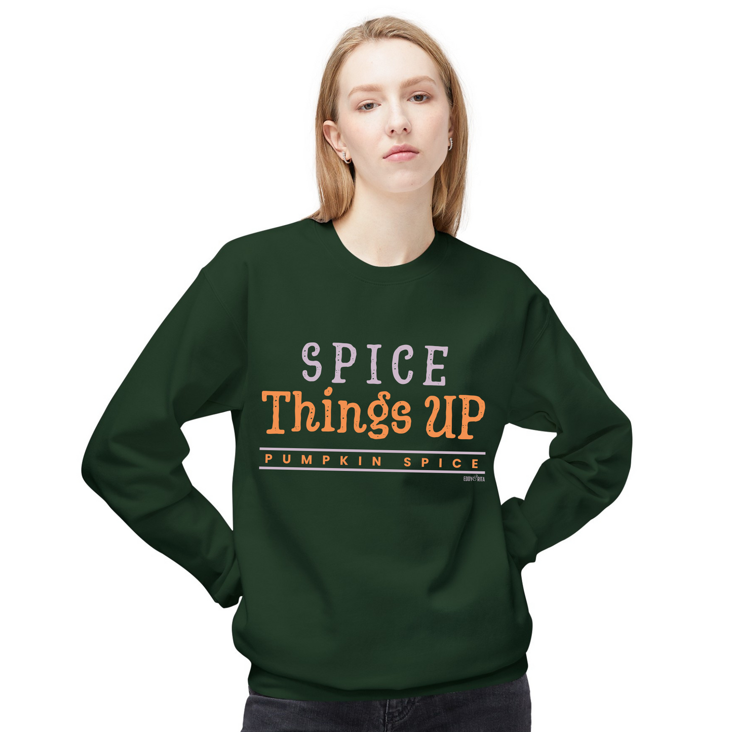 Eddy and Rita Women's Midweight Sweatshirt - "Spice Things Up, Pumpkin Spice" Fall Graphic Pullover