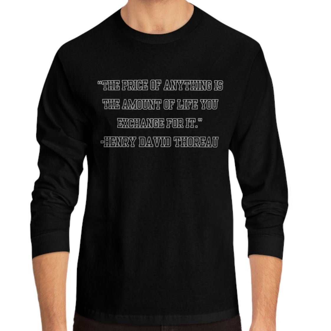 Men's Long Sleeve Tee Inspirational Wisdom by Henry David Thoreau - Eddy and Rita